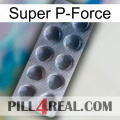 Super P-Force 30